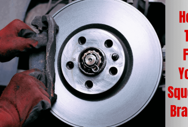 Why Do My Brakes Squeak? How To fix?