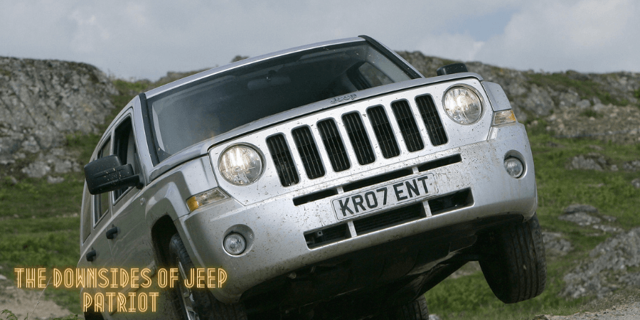 The Downsides of Jeep Patriot