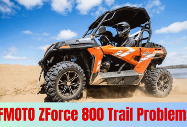 CFMOTO ZForce 800 Trail Pro!blems