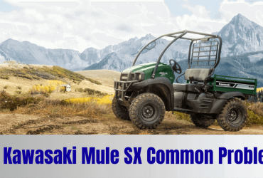 The Kawasaki Mule SX Common Problems!