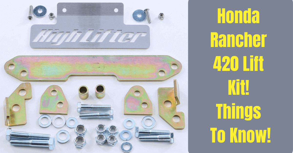 Honda Rancher 420 Lift Kit! Things To Know! Smart Vehicle Care