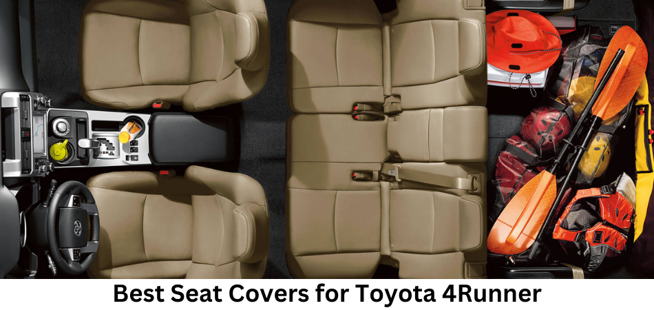 Best Seat Covers for Toyota 4Runner