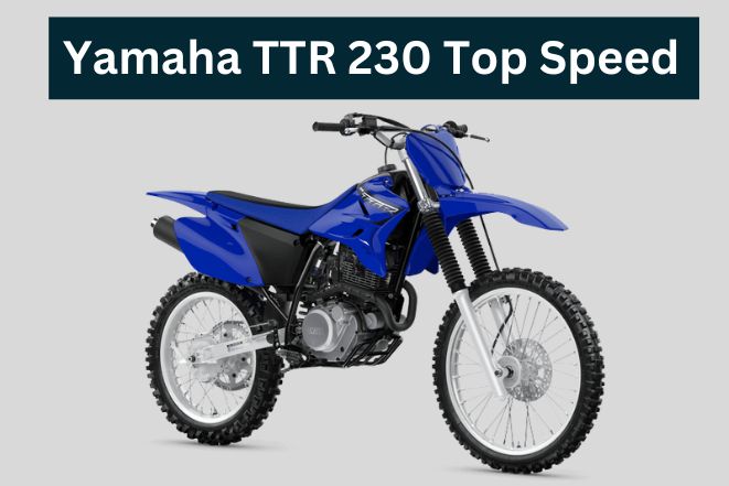 what is the top speed of a ttr 230