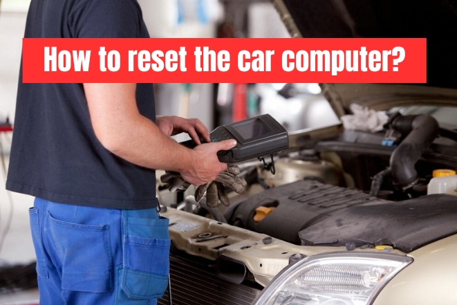 how to reset car computer