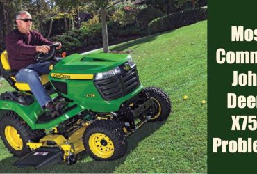 Most Common John Deere X758 Problems!