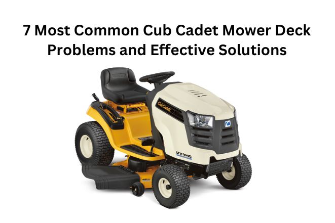 cub cadet mower deck problems