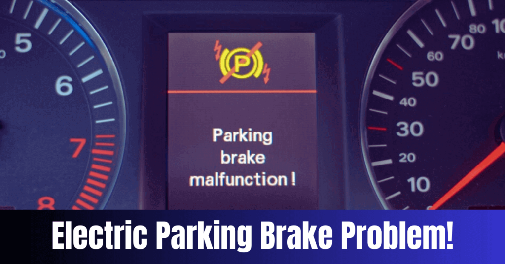 How to fix electric parking brake problem?
