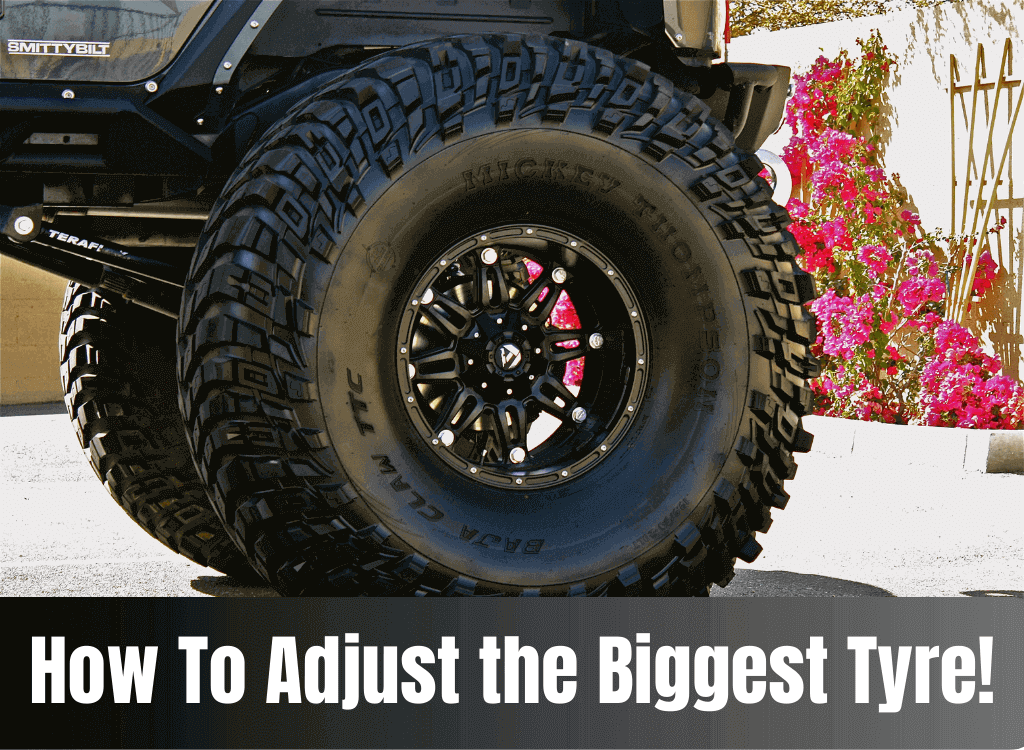 How to adjust the biggest tire!