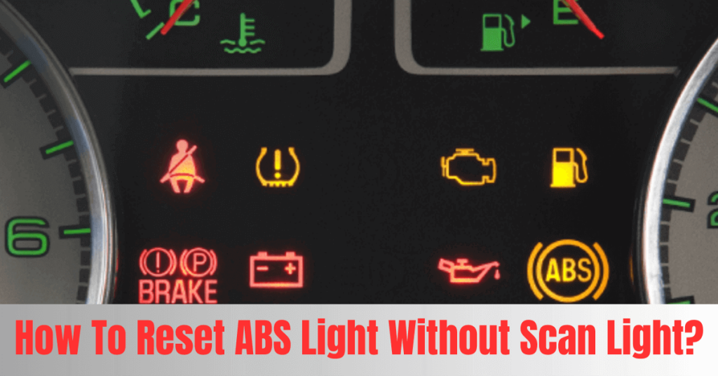 Resetting ABS light without scan tool