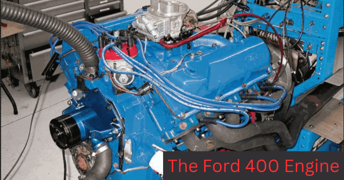 ford 400, ford 400 engine, ford 400 engine problems, ford 400 engine overheating