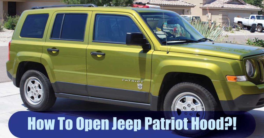 How To Open Jeep Patriot Hood