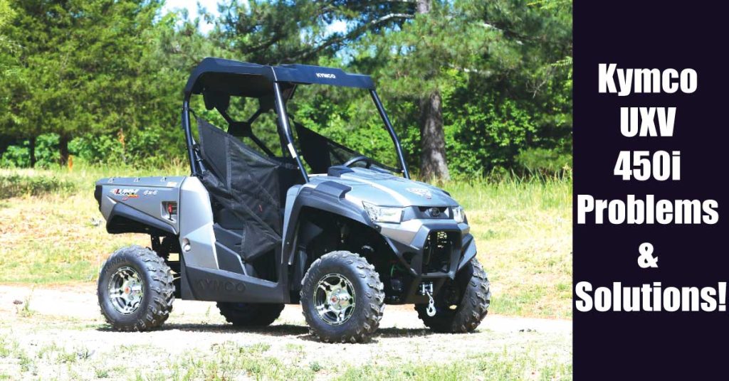 Most common Kymco UXV 450i Problems & Solutions!