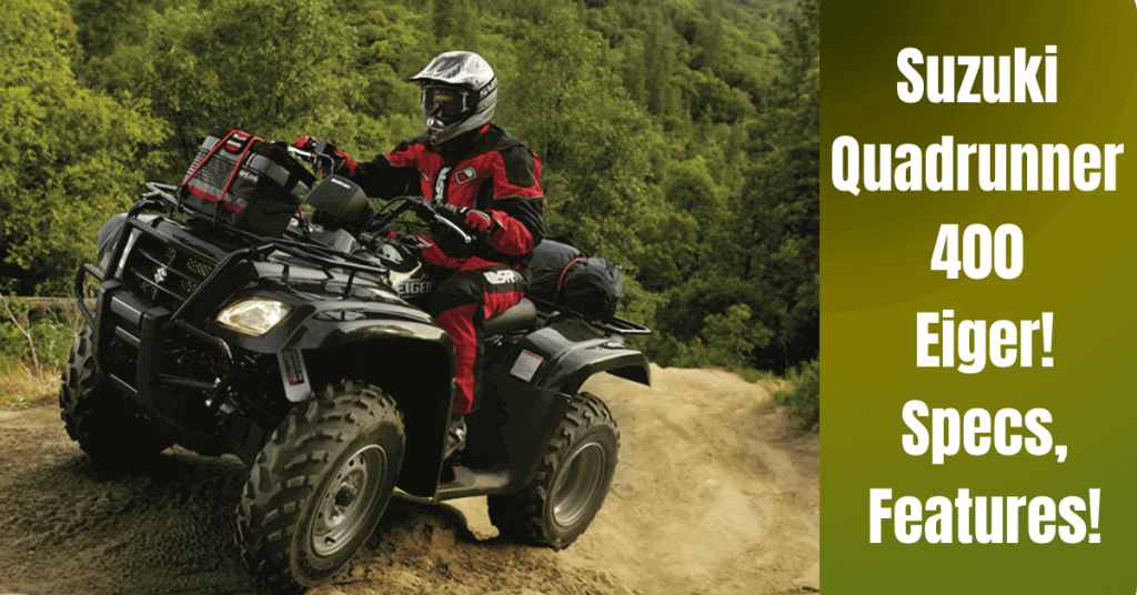 Suzuki Quadrunner 400 Eiger! 