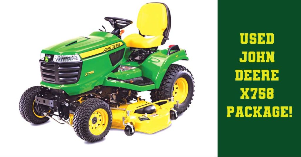 John Deere x758 Package: What to Expect