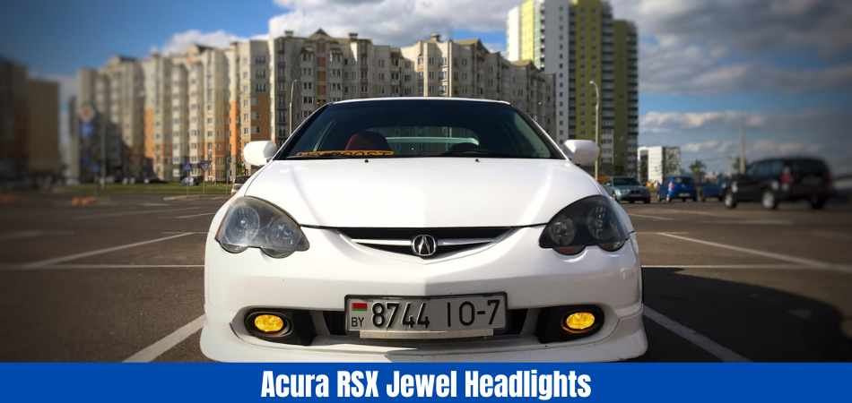rsx jewel headlights