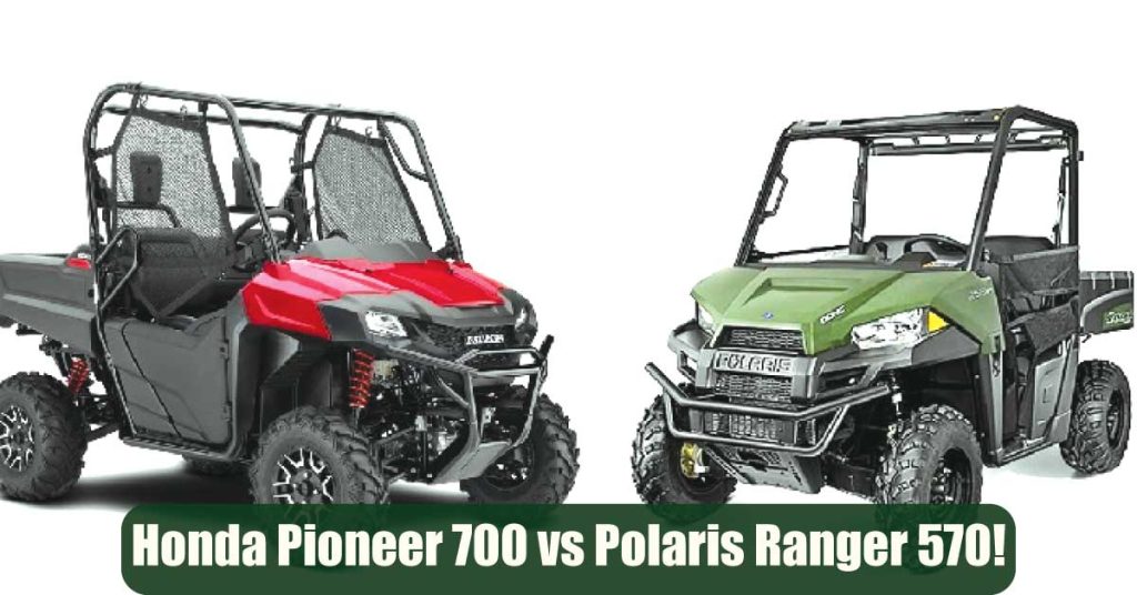 Pioneer 700 vs ranger 570