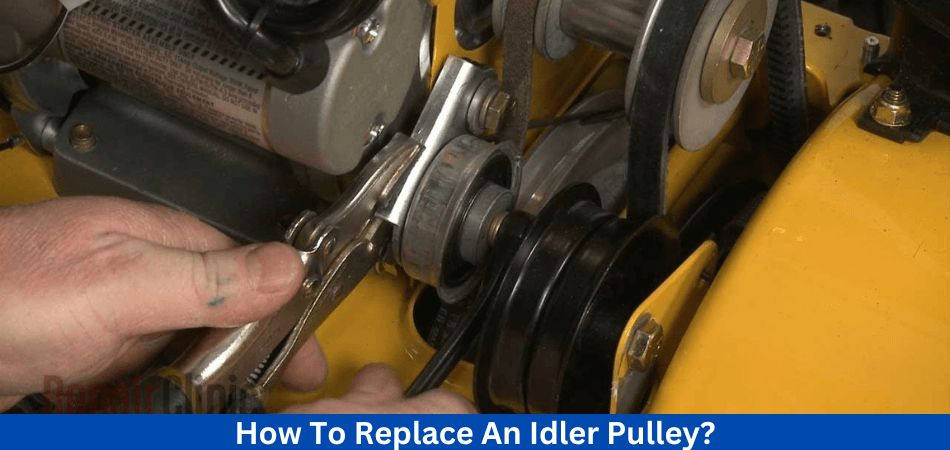  Replace An Idler Pulley