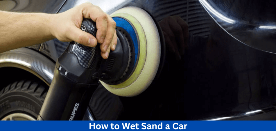  Wet Sanding