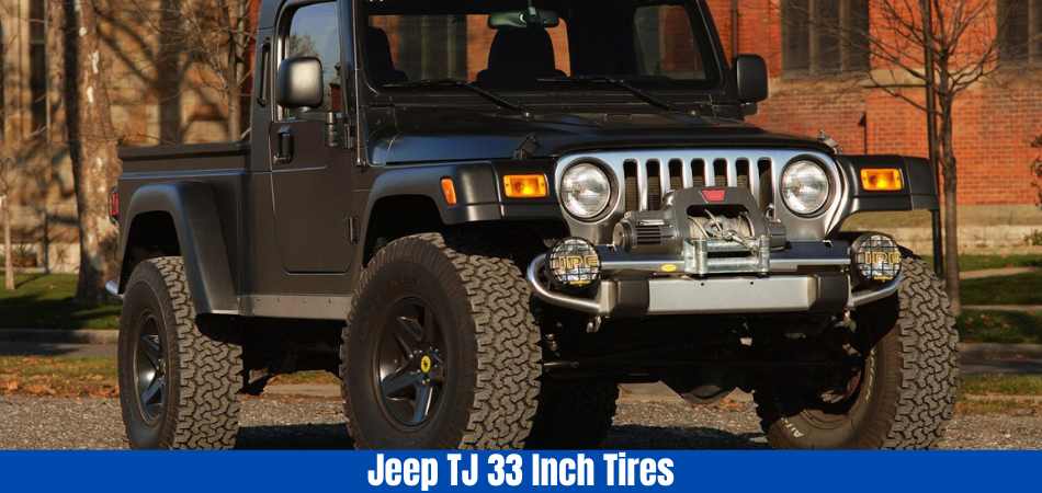 jeep tj 33 inch tires