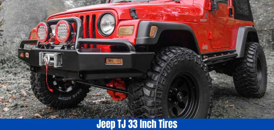 jeep tj 33 inch tires 