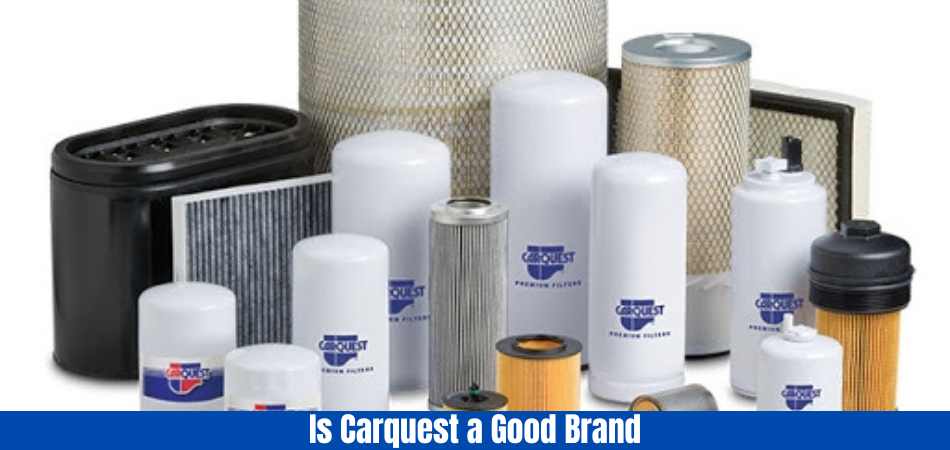 Is carquest a good brand