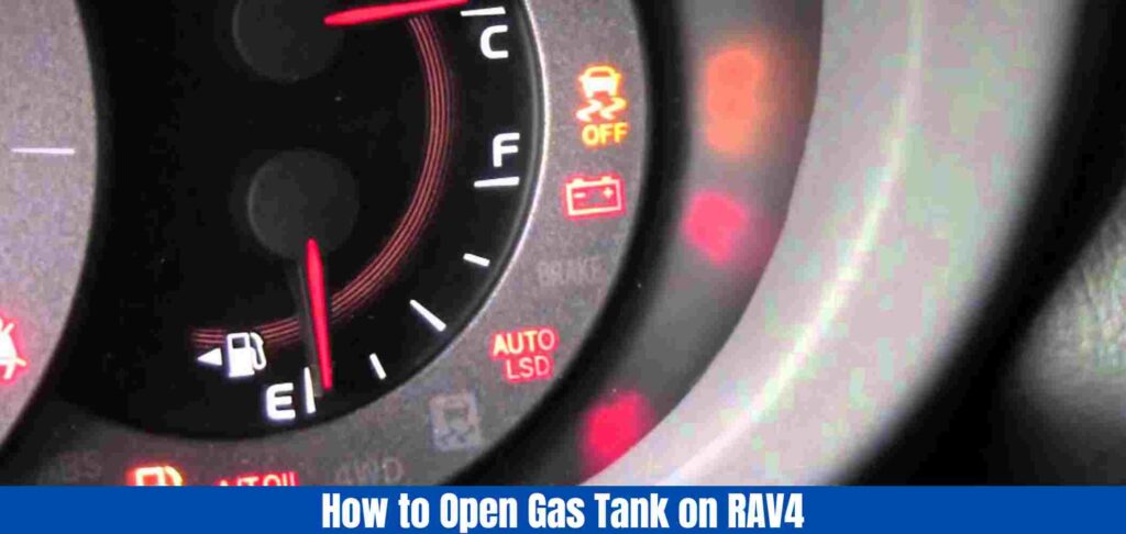 How to Open Gas Tank on RAV4