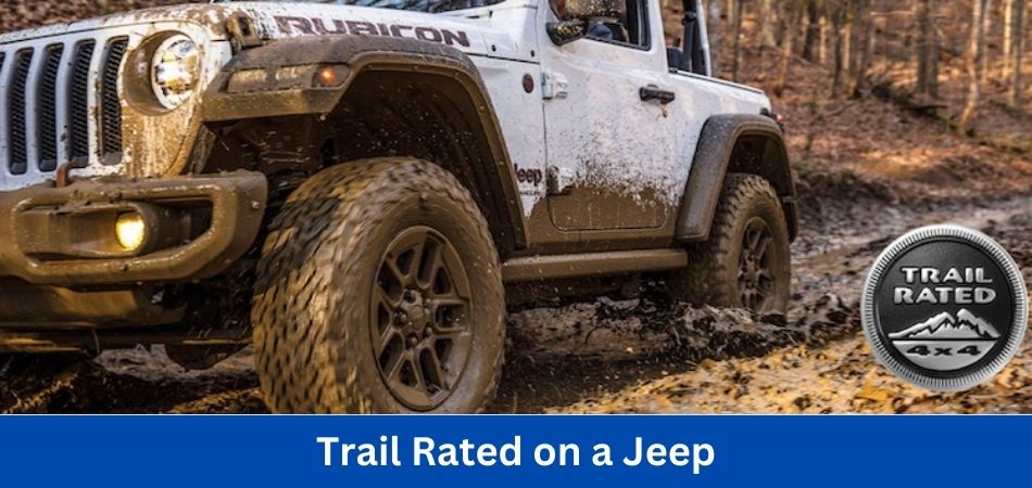 What Does Trail Rated Mean on a Jeep
