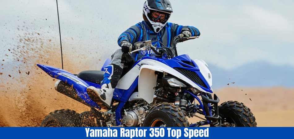 Yamaha Raptor 350 Top Speed, User Review

