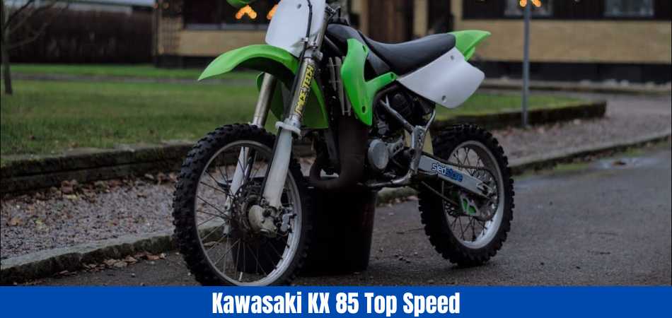Kawasaki KX 85 Top Speed