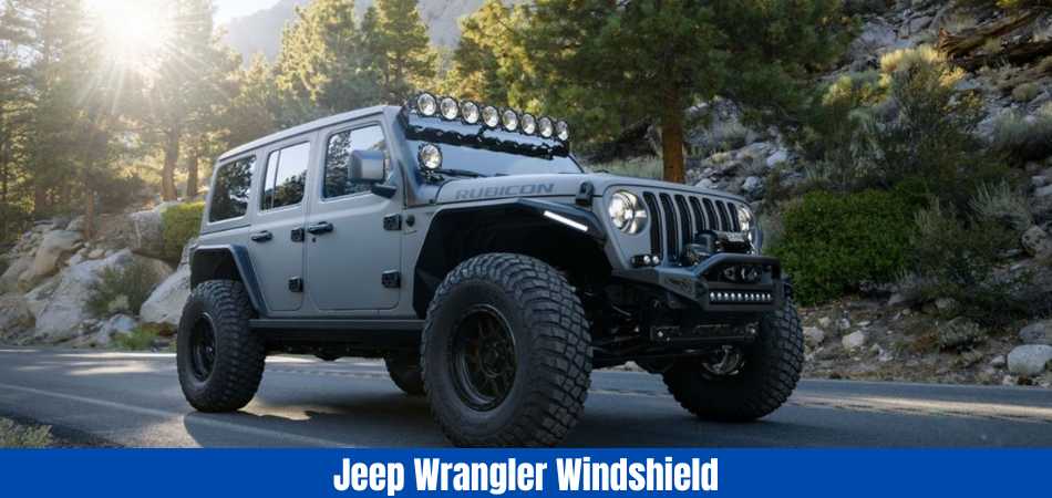 Jeep Wrangler Windshield Replacement 